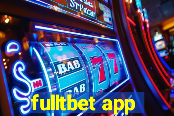 fulltbet app